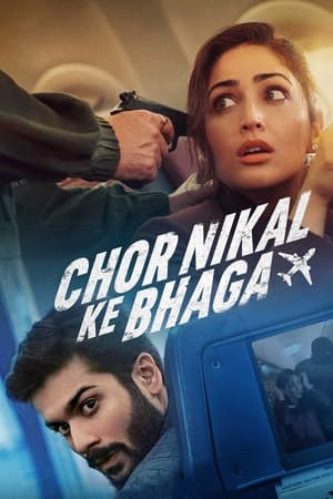 Chor Nikal Ke Bhaga 2023 Hindi HDRip 720p – 480p