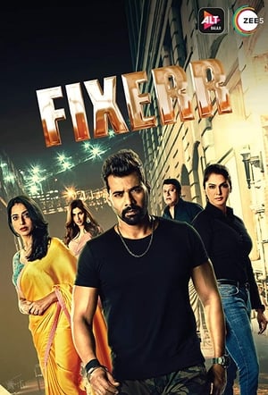 Fixerr (2019) Season 1 All Episodes Hindi HDRip [Complete]- 720p