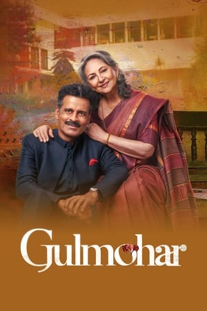 Gulmohar 2023 Hindi Movie HDRip 720p – 480p