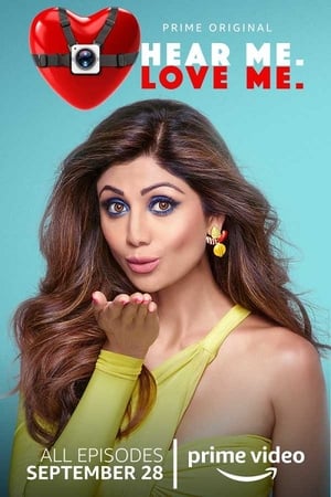 Hear Me Love Me 2018 Hindi Season 1 720p HDRip [Complete] Esubs