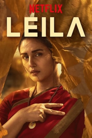 Leila (2019) Season 1 Hindi Web Series HDRip | 720p | 480p [Complete]