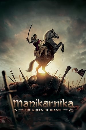 Manikarnika: The Queen of Jhansi (2019) Hindi Movie 720p HDRip x264 [1.2GB]