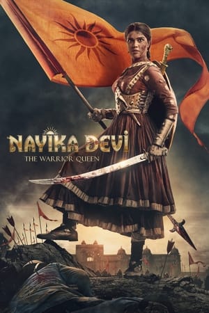 Nayika Devi: The Warrior Queen 2022 Hindi (HQ-Dub) HDRip | 720p | 480p