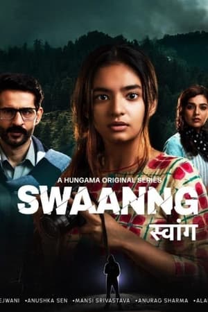 Swaanng (2022) Hindi Season 1 – 720p – 480p – 1-6 Episodes