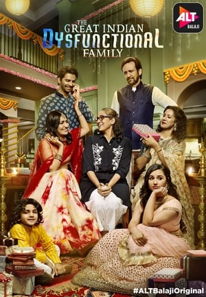 The Great Indian Dysfunctional Family 2018 Hindi Season 1 HDRip 480p - [Complete]