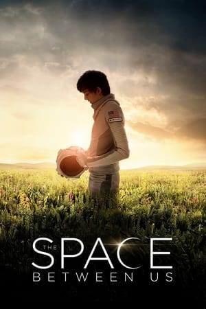 The Space Between Us 2017 Movie Bluray 720p [970MB] Download