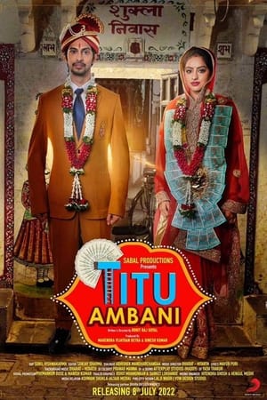Titu Ambani 2022 Hindi Movie HDRip 720p – 480p