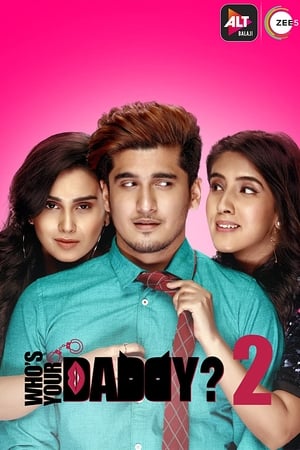 Whos Your Daddy 2020 Season 1 All Episodes Hindi HDRip [Complete] – 720p